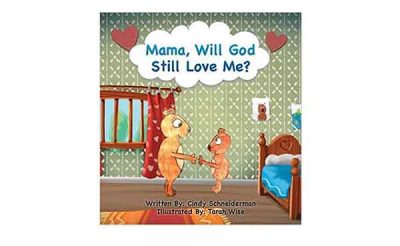 mama will god love me